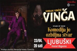 Vinča stiže u Ljubuški s novim stand-up showom: Ulaznice dostupne na Event.ba i recepciji hotela Bigeste