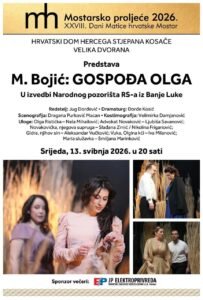 Narodno pozorište RS-a s „Gospođom Olgom“ na Mostarskom proljeću: Kad riječ pokrene lavinu… Priča o tajnama, strahovima i neizrečenim istinama