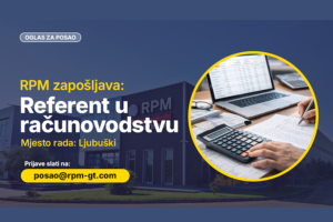 RPM Glob Trade d.o.o. Ljubuški raspisuje natječaj za radno mjesto
