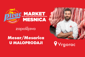 Pivac market-mesnica u Vrgorcu zapošljava!